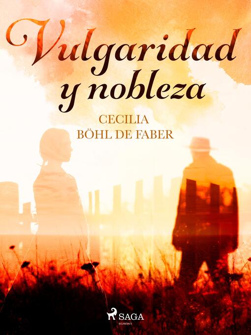 Title details for Vulgaridad y nobleza by Cecilia Böhl de Faber - Available